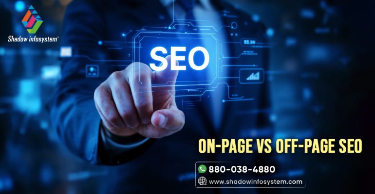 On-Page vs Off-Page SEO: What You Need to Know