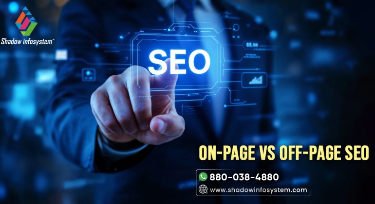 On-Page vs Off-Page SEO: What You Need to Know