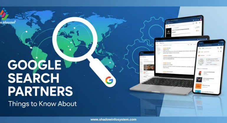 Things to Know About Google Search Partners