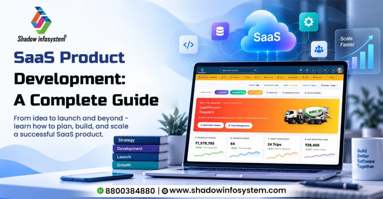 SaaS product development complete guide from idea to launch and growth