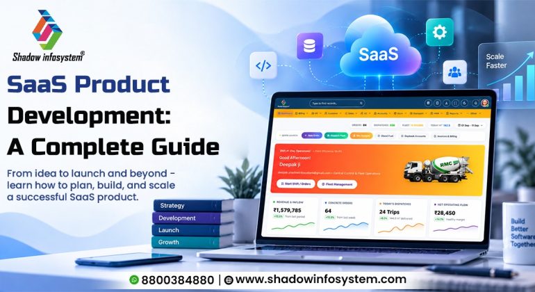 SaaS product development complete guide from idea to launch and growth